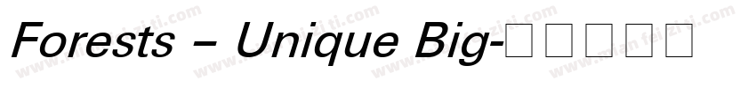 Forests – Unique Big字体转换